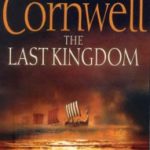 The Last Kingdom by Bernard Cornwell